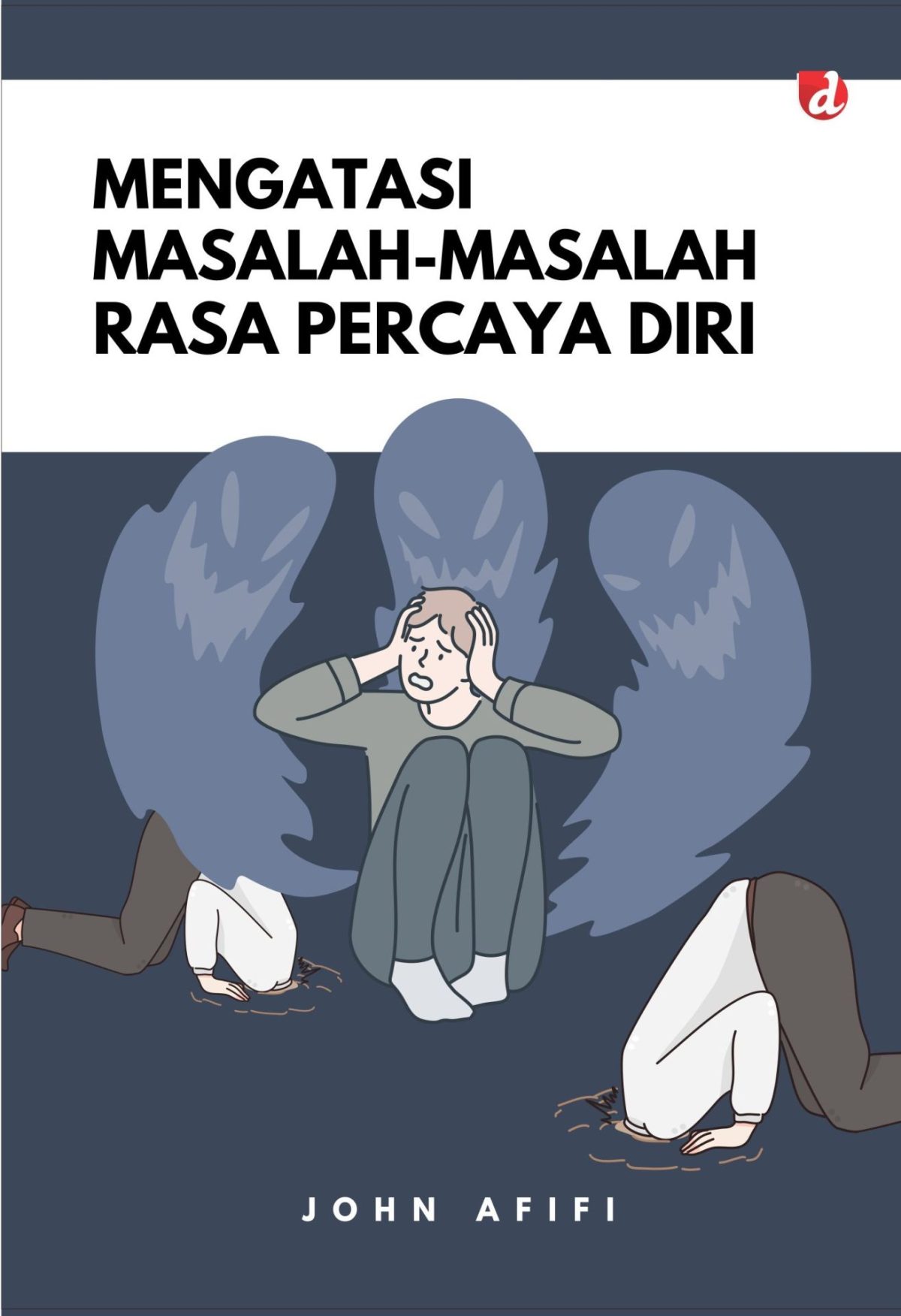 Mengatasi Masalah-Masalah Rasa Percaya Diri