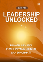 Leadership Unlocked Rahasia Menjadi Pemimpin yang Dicintai dan Dihormati