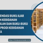 Rekomendasi Buku Ajar Asuhan Kebidanan kehamilan dan Buku-buku untuk Prodi Kebidanan Lainnya