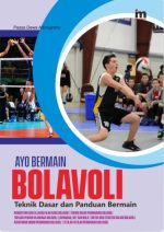 Ayo Bermain Bola Voli; Teknik Dasar dan Panduan Bermain