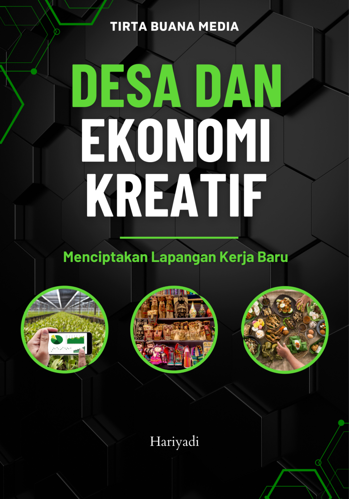 Desa dan Ekonomi Kreatif Menciptakan Lapangan Kerja Baru