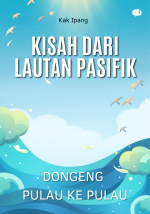Kisah dari Lautan Pasifik: Dongeng Pulau ke Pulau