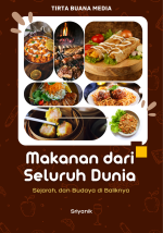 Makanan dari Seluruh Dunia: Kuliner, Sejarah, dan Budaya di Baliknya