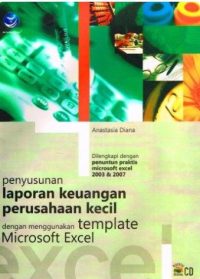 Penyusunan Laporan Keuangan Perusahaan Kecil Dengan Menggunakan Template Microsoft Excel+cd
