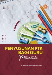Penyusunan PTK Bagi Guru Matematika