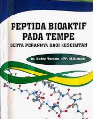 Peptida Bioaktif Pada Tempe, Serta Perannya Bagi Kesehatan