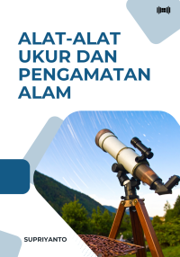 Alat-Alat Ukur dan Pengamatan Alam