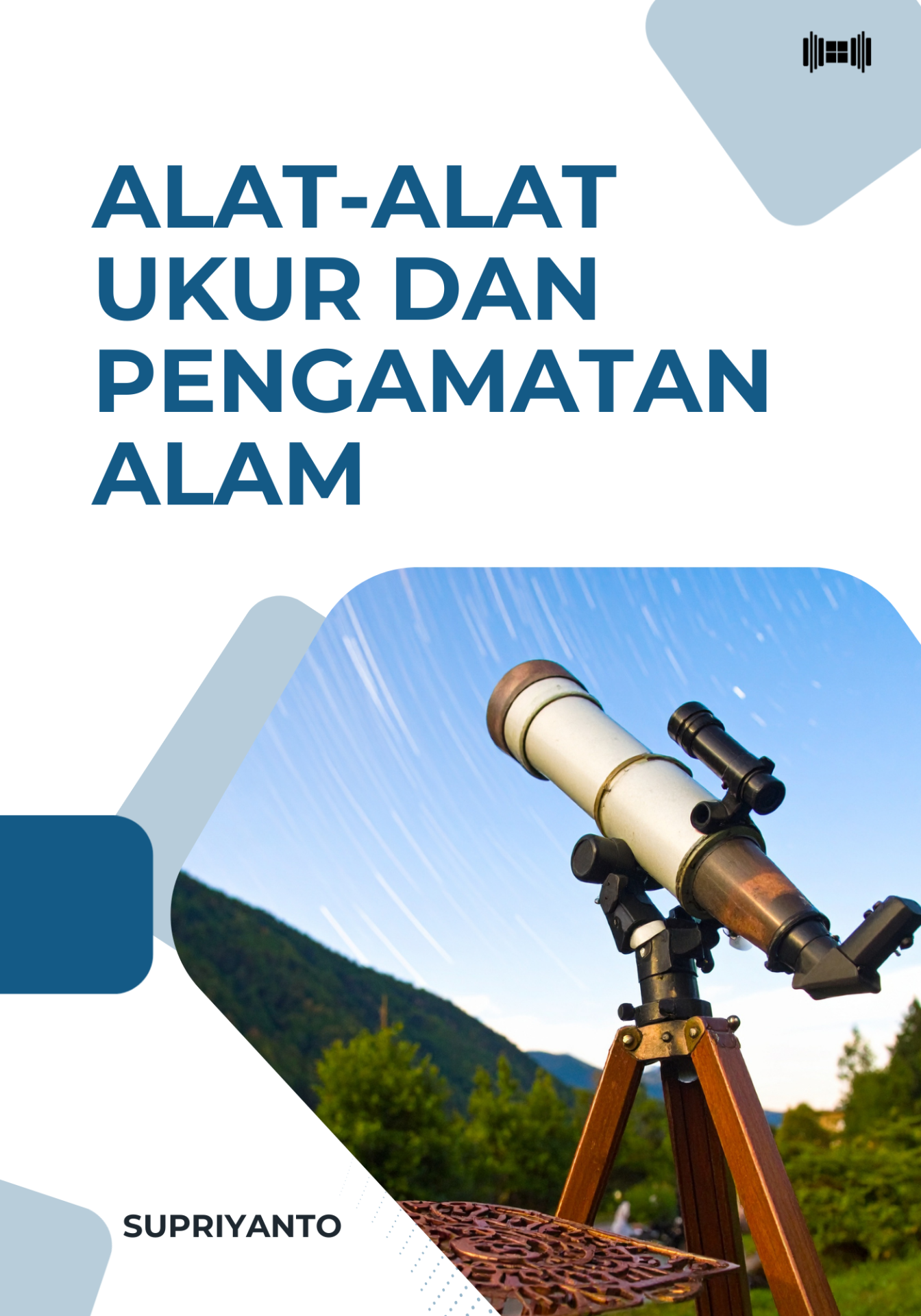 Alat-Alat Ukur dan Pengamatan Alam Alat-Alat Ukur dan Pengamatan Alam