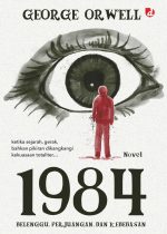 1984; Belenggu, Perjuangan, dan Kebebasan