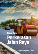 Buku Ajar Perkerasan Jalan Raya