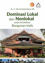 Dominasi lokal dan nonlokal pada arsitektur bangunan indis