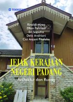 Jejak Kerajaan Negeri Padang; Arsitektur dan Ruang