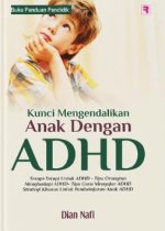 Kunci Mengendalikan Anak Dengan ADHD