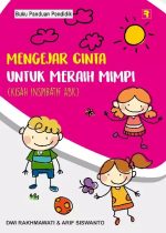 Mengejar Cinta untuk Meraih Mimpi: Kisah inspiratif ABK