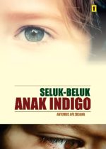 Seluk-Beluk Anak Indigo