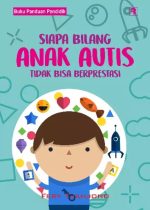 Siapa Bilang Anak Autis Tidak Bisa Berprestasi