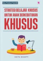 Strategi Belajar Khusus Untuk Anak Berkebutuhan Khusus