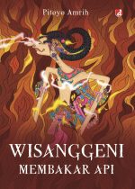 Wisanggeni Membakar Api